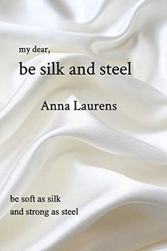portada Be Silk and Steel (en Inglés)