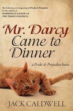 portada Mr. Darcy Came to Dinner: a Pride & Prejudice farce (en Inglés)