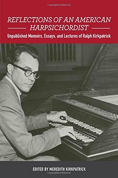 portada Reflections of an American Harpsichordist: Unpublished Memoirs, Essays, and Lectures of Ralph Kirkpatrick (140) (Eastman Studies in Music) (en Inglés)
