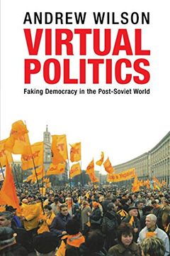 portada Virtual Politics: Faking Democracy in the Post-Soviet World 