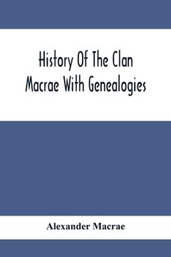 portada History Of The Clan Macrae With Genealogies (en Inglés)