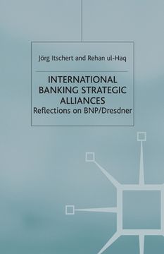 portada International Banking Strategic Alliances: Reflections on Bnp/Dresdner (en Inglés)