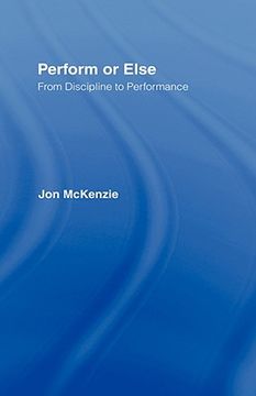 portada perform or else: from discipline to performance (en Inglés)