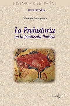 portada La Prehistoria en la Península Ibérica (in Spanish)