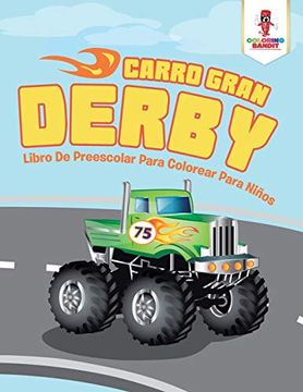 portada Carro Gran Derby: Libro de Preescolar Para Colorear Para Niños (in Spanish)