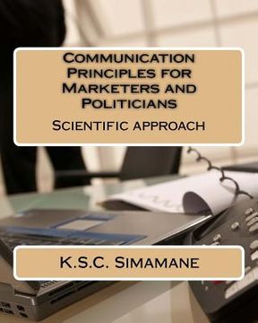portada Communication Principles for Marketers and Politicians: Scientific approach (en Inglés)