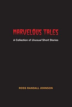 portada Marvelous Tales: A Collection of Unusual Short Stories (en Inglés)