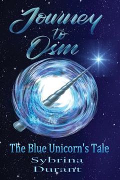 portada Journey To Osm: The Blue Unicorn's Tale (en Inglés)