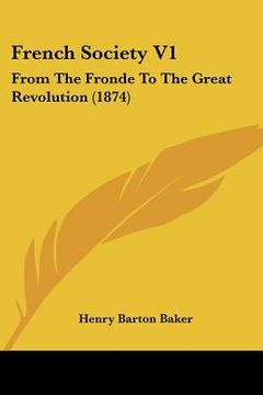 portada french society v1: from the fronde to th