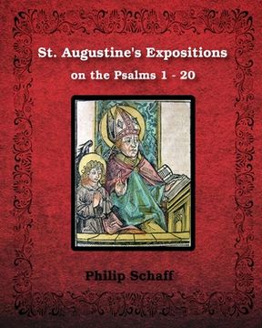 portada St. Augustine's Expositions on the Psalms 1 - 20: Illustrated (in English)