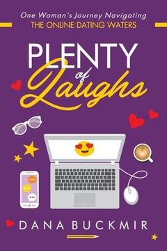 portada Plenty of Laughs: One Woman's Journey Navigating the Online Dating Waters (en Inglés)