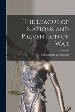 portada The League of Nations and Prevention of War (en Inglés)