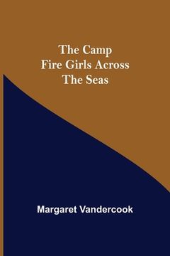 portada The Camp Fire Girls Across the Seas 