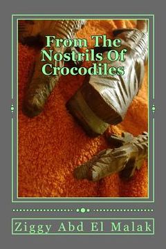 portada From The Nostrils Of Crocodiles (in English)