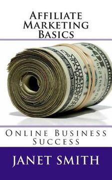 portada Affiliate Marketing Basics: Online Business Success