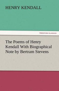 portada the poems of henry kendall with biographical note by bertram stevens