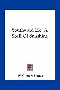 portada southward ho! a spell of sunshine (in English)