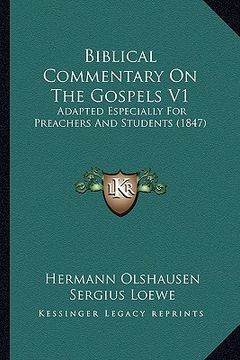 portada biblical commentary on the gospels v1: adapted especially for preachers and students (1847) (in English)