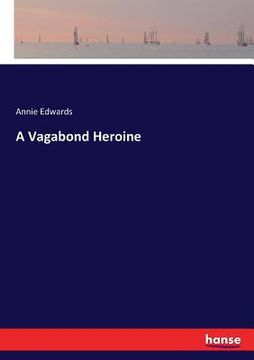 portada A Vagabond Heroine (en Inglés)