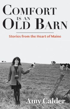 portada Comfort Is an Old Barn: Stories from the Heart of Maine (en Inglés)
