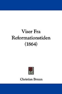 portada viser fra reformationstiden (1864) (en Inglés)
