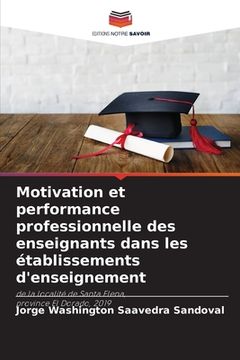 portada Motivation et performance professionnelle des enseignants dans les établissements d'enseignement (en Francés)