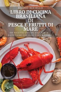 portada Libro Di Cucina Brasiliana Di Pesce E Frutti Di Mare (en Italiano)