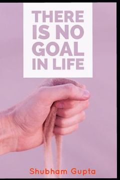 portada There is no goal in life (in English)