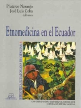 portada Etnomedicina en el Ecuador. Memorias de las Segundas Jornadas Ecuatorianas de Etnomedicina