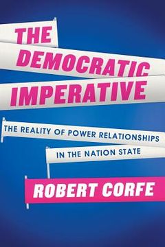portada The Democratic Imperative (en Inglés)