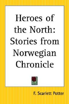 portada heroes of the north: stories from norwegian chronicle (en Inglés)