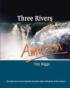 portada three rivers of the amazon (in English)