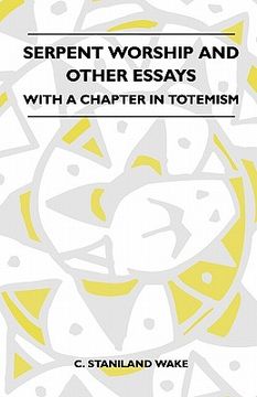 portada serpent worship and other essays - with a chapter in totemism (in English)