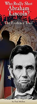 portada Who Really Shot Abraham Lincoln: The Evidence Trail (en Inglés)