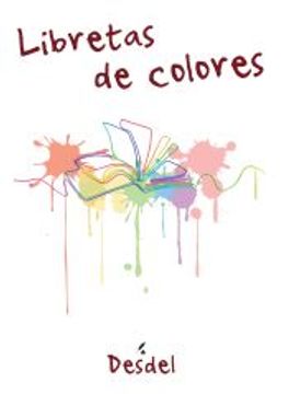portada Libretas de Colores de Jose Ignacio Ruiz Ciller(Desdel)