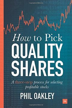 portada How to Pick Quality Shares: A three-step process for selecting profitable stocks (en Inglés)