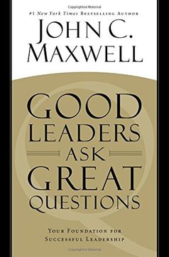 portada Good Leaders Ask Great Questions: Your Foundation for Successful Leadership (en Inglés)