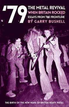 portada 79 the Metal Revival When Britain Rocked: Essays from the Frontline (en Inglés)