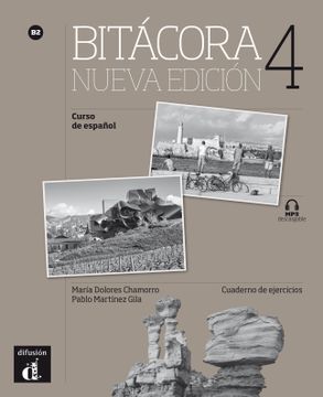 portada Bitácora Nueva Edición 4 Cuaderno de Ejercicios: Bitácora Nueva Edición 4 Cuaderno de Ejercicios 
