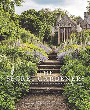 portada The Secret Gardeners: Britain's Creatives Reveal Their Private Sanctuaries (en Inglés)