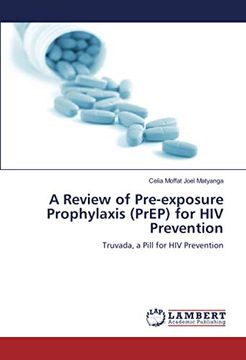 portada A Review of Pre-Exposure Prophylaxis (Prep) for hiv Prevention: Truvada, a Pill for hiv Prevention (en Inglés)
