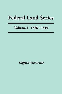 portada federal land series. a calendar of archival materials on the land patents issued by the united states government, with subject, tract, and name indexe (en Inglés)