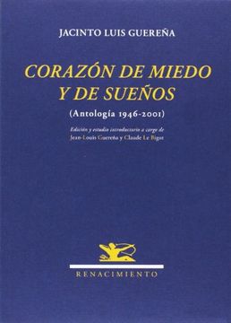 portada Corazón de miedo y de sueños (Antología 1946-2001). Edición y estudio introductorio a cargo de Jean-Louis Guereña y Claude Le Bigot. (in Spanish)