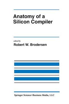 portada Anatomy of a Silicon Compiler (en Inglés)