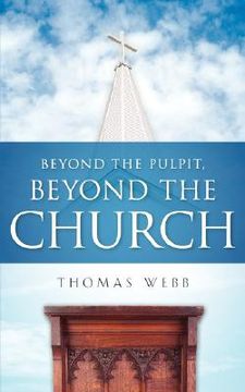 portada beyond the pulpit, beyond the church (en Inglés)