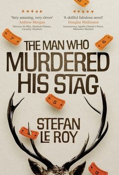 portada The Man Who Murdered His Stag: A British Mystery Crime Novel with Lighthearted Humour and Page-turning Intrigue (en Inglés)