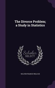 portada The Divorce Problem; a Study in Statistics (in English)
