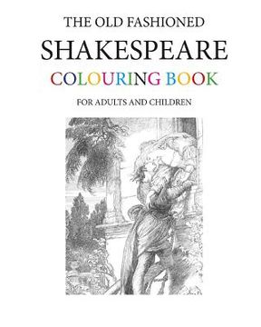 portada The Old Fashioned Shakespeare Colouring Book (en Inglés)