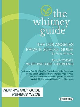 portada the whitney guide; the los angeles private school guide 6th edition (en Inglés)