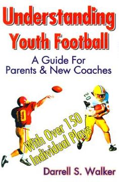 portada understanding youth football: a guide for parents & new coaches (en Inglés)
